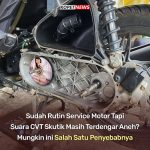 Sudah Rutin Sevice Motor