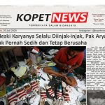 Meski Karyanya Selalu Diinjak