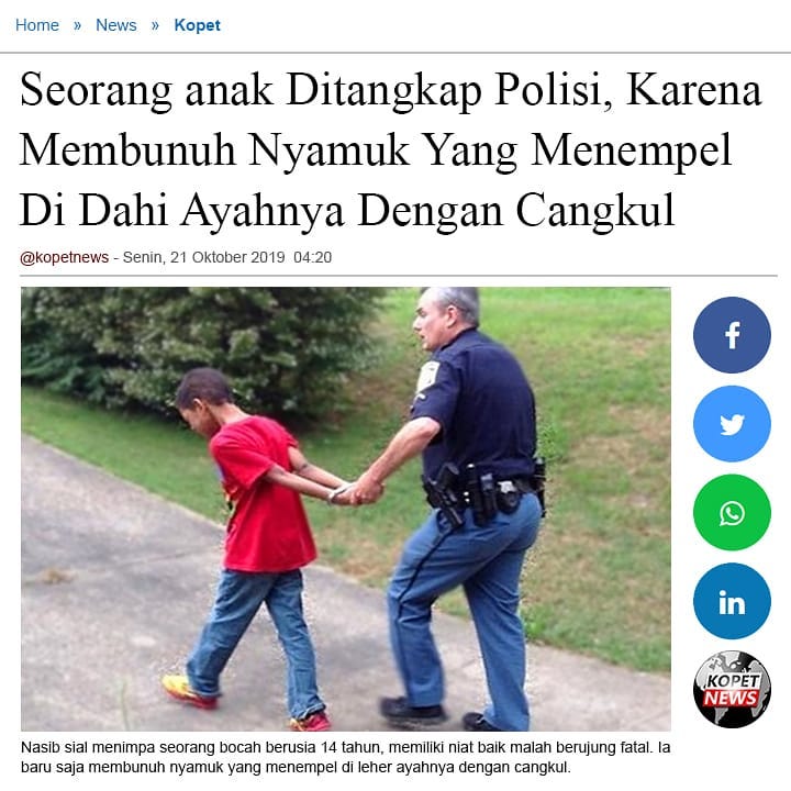 Seorang anak Ditangkap Polisi, Karena Membunuh Nyamuk Yang Menempel Di Dahi Ayahnya, Dengan Cangkul