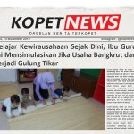 Belajar Kewirausahaan Sejak Dini, Ibu Guru ini Mensimulasikan Jika Usaha Bangkrut dan Terjadi Gulung Tikar