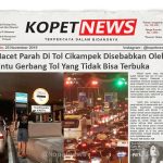 Macet Parah Di Tol Cikampek Disebabkan Oleh Pintu Gerbang Tol yang Tidak Bisa Terbuka