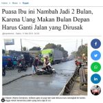 Puasa Ibu ini Nambah Jadi 2 Bulan, Karena Uang Makan Bulan Depan Harus Ganti Jalanan Yang Dirusak